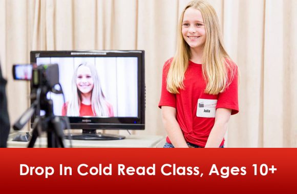 Drop-In Cold Read Class: Commercials, Voiceover, Monologue and TV/Film Sides