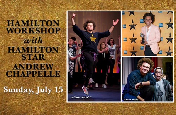 HAMILTON Workshop with HAMILTON Star Andrew Chappelle on Sunday July 15 2018