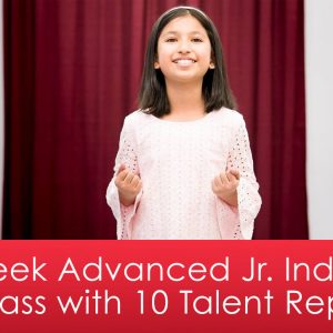 9-Week Advanced Jr. Industry Showcase Class with 10 Talent Reps