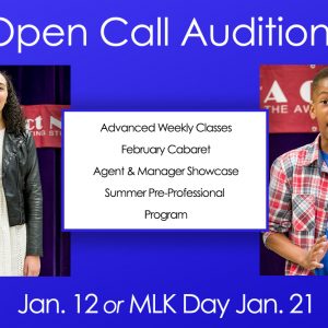 OPEN CALL AUDITIONS January 2019: Advanced Programs, Cabarets and Agent Showcase