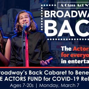 Broadway’s Back Cabaret to Benefit THE ACTORS FUND for COVID-19 Relief