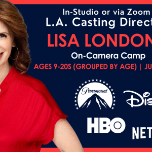 On-Camera Intensive with L.A. Casting Director, Lisa London: In-Studio or Via Zoom