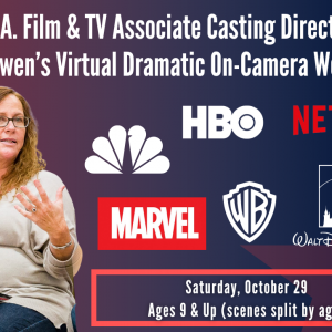 L.A. Film & TV Associate Casting Director Robyn Owen’s Virtual Dramatic On-Camera Workshops