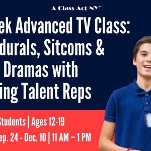 11-Week Advanced TV Class: Procedurals, Sitcoms, & Serial Dramas with Scouting Talent Reps