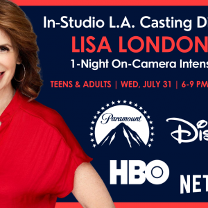 Teens & Adults: On-Camera Intensive with L.A. Casting Director, Lisa London